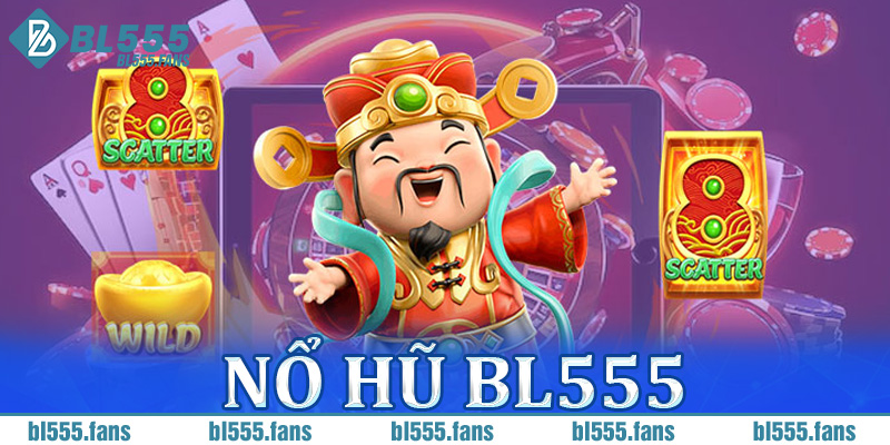 Nổ hũ BL555